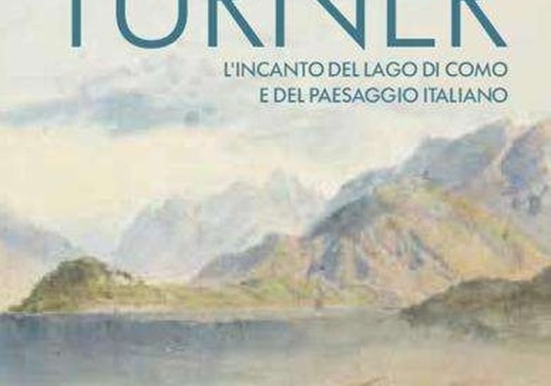 Immagine evento Turner: l’incanto del lago di Como e del paesaggio italiano